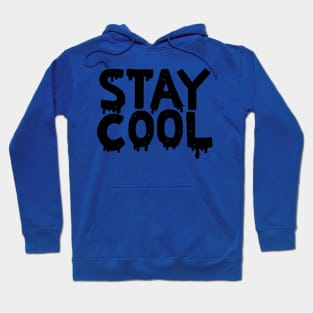 stay cool Hoodie